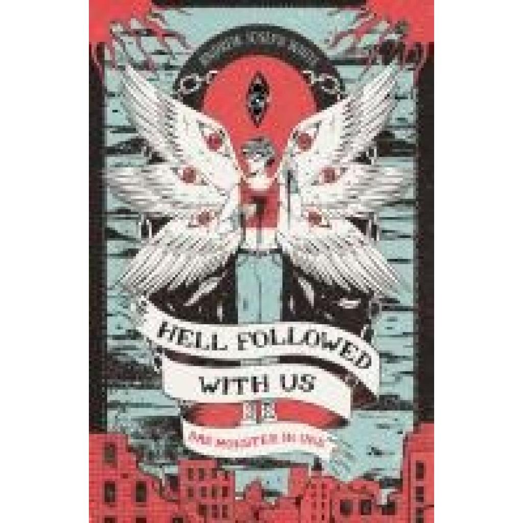 9783986666736 - White Andrew Joseph Hell Followed with us - Das Monster in uns Eine düstere postapokalyptische Fantasy - Auf Goodreads gefeiert! Erstauflage mit gestaltetem Farbschnitt 9783986666736 - White Andrew Joseph Hell Followed with us - Das Monster in uns Eine düstere postapokalyptische Fantasy - Auf Goodreads gefeiert! Erstauflage mit gestaltetem Farbschnitt