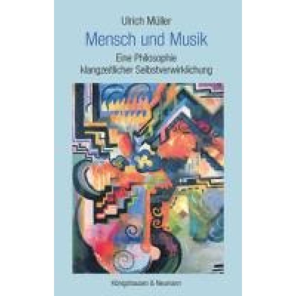 9783826087172 - Mensch und Musik - Ulrich Müller Kartoniert (TB) 9783826087172 - Mensch und Musik - Ulrich Müller Kartoniert (TB)