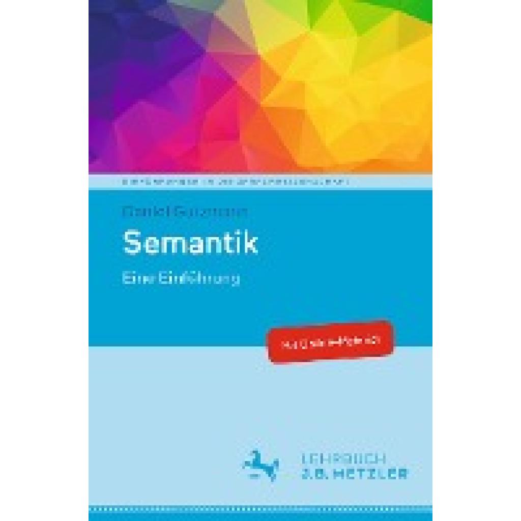 9783476048691 - Einführungen in die Sprachwissenschaft Semantik - Daniel Gutzmann Kartoniert (TB) 9783476048691 - Einführungen in die Sprachwissenschaft Semantik - Daniel Gutzmann Kartoniert (TB)