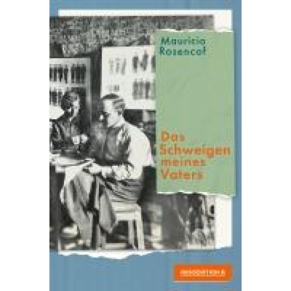 9783862415069 - Rosencof Mauricio Das Schweigen meines Vaters