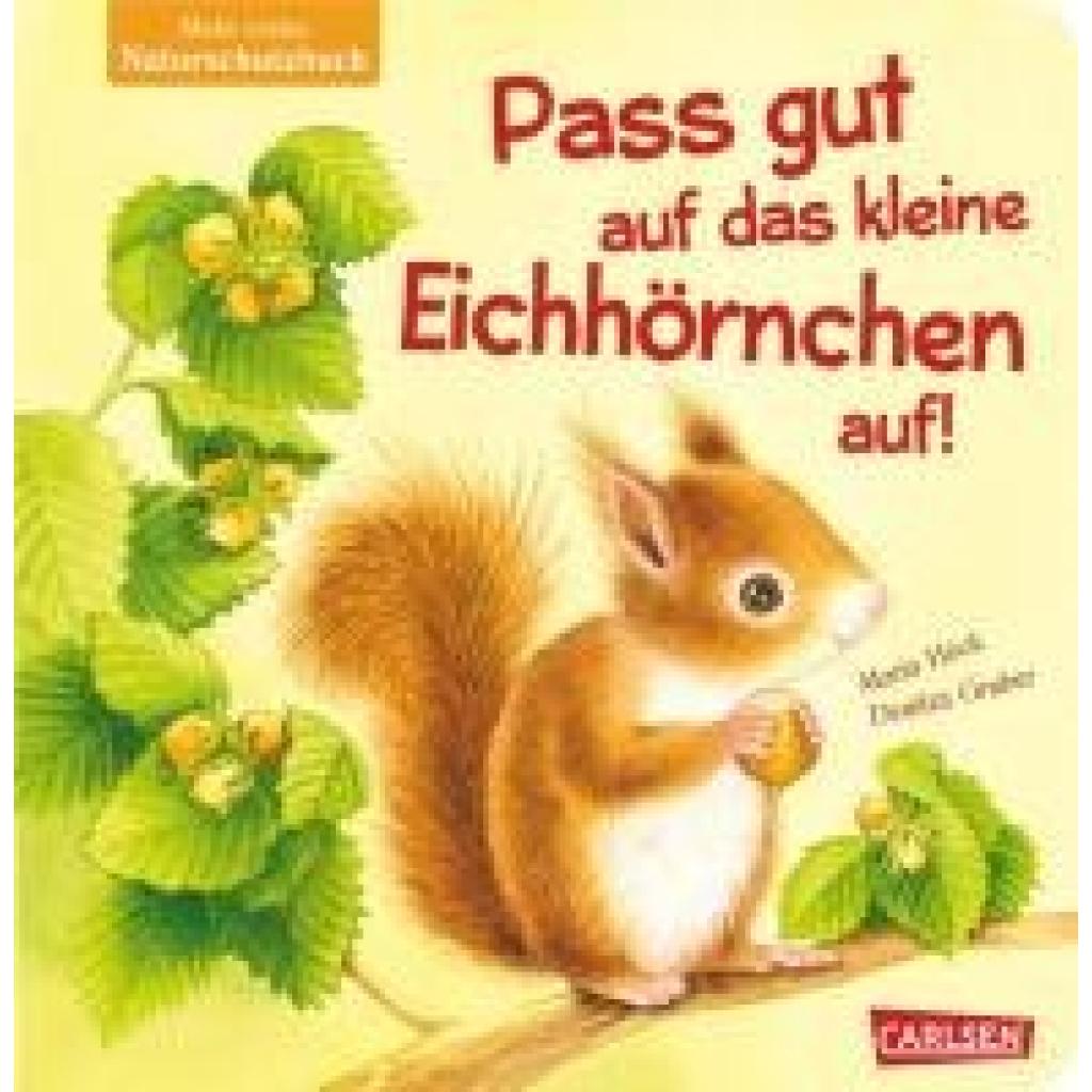 9783551172808 - Höck Maria Pass gut auf das kleine Eichhörnchen auf