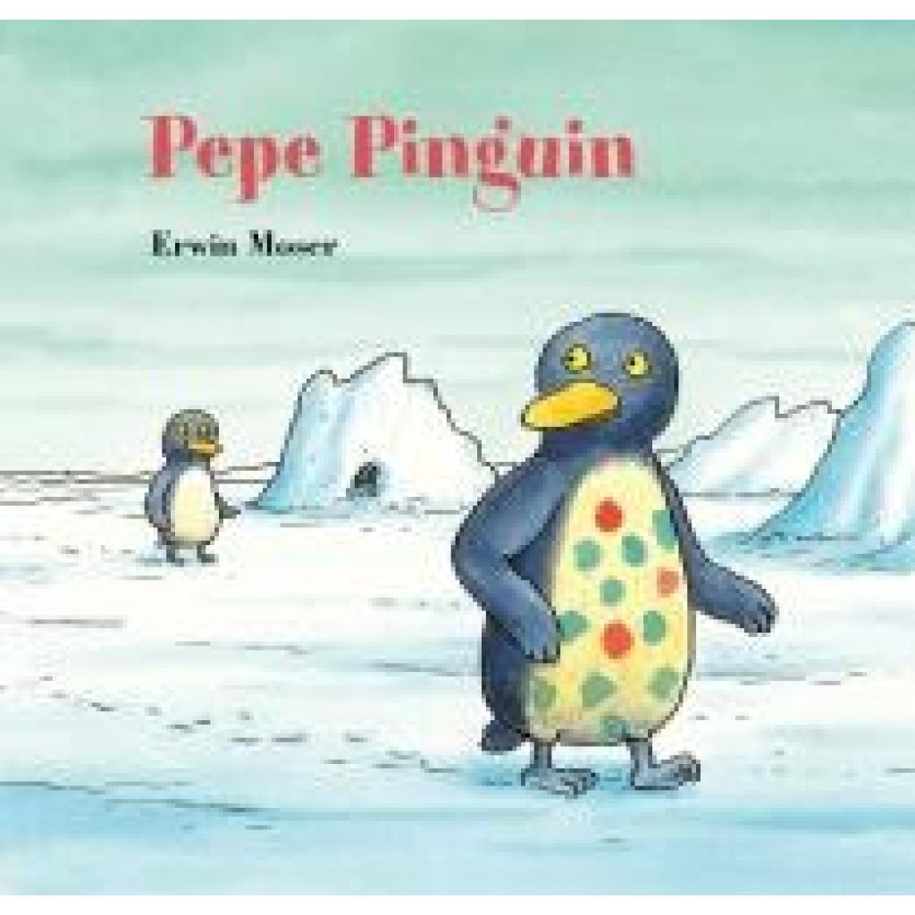 9783314107061 - Moser Erwin Pepe Pinguin