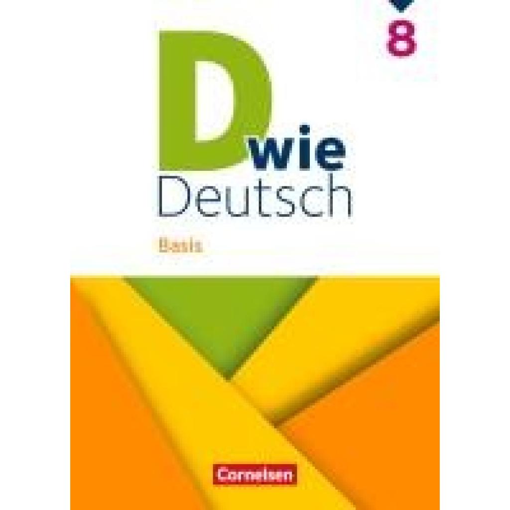 9783060610464 - Kneipp Susan D wie Deutsch 8 Schuljahr - Basis - Ausgabe 2023 - Schulbuch mit Audios und Videos