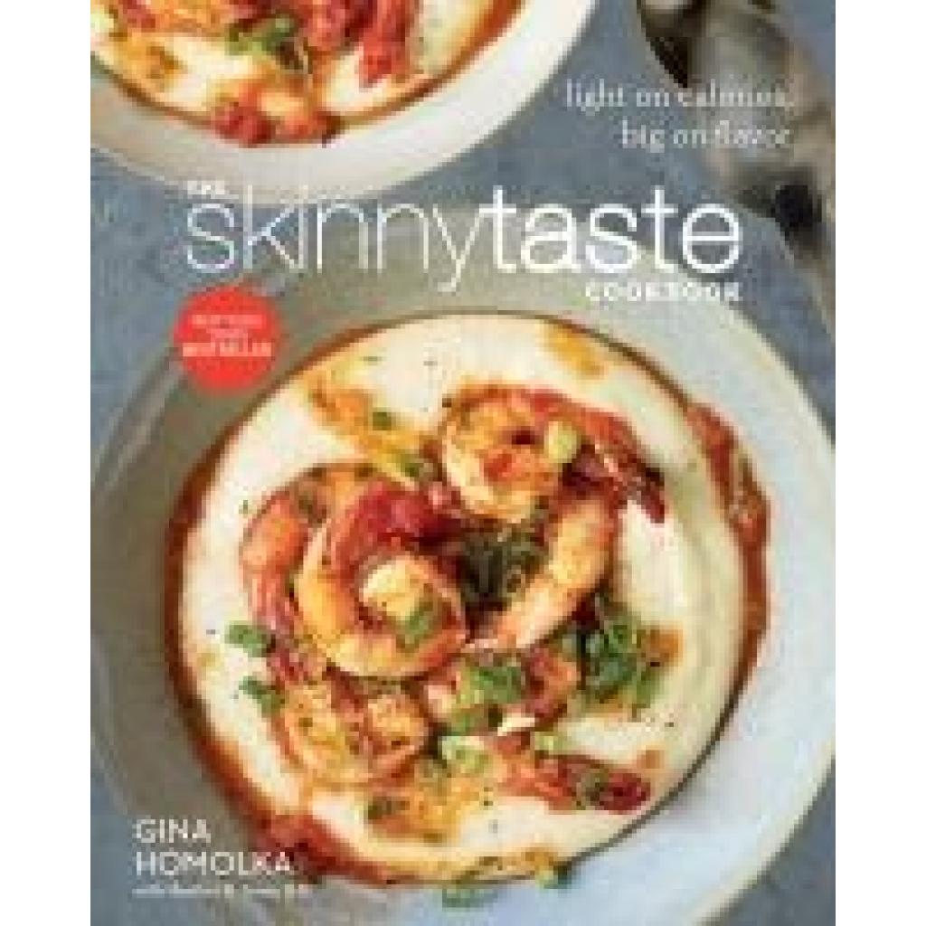 9780385345620 - The Skinnytaste Cookbook - Gina Homolka Heather K Jones Gebunden 9780385345620 - The Skinnytaste Cookbook - Gina Homolka Heather K Jones Gebunden