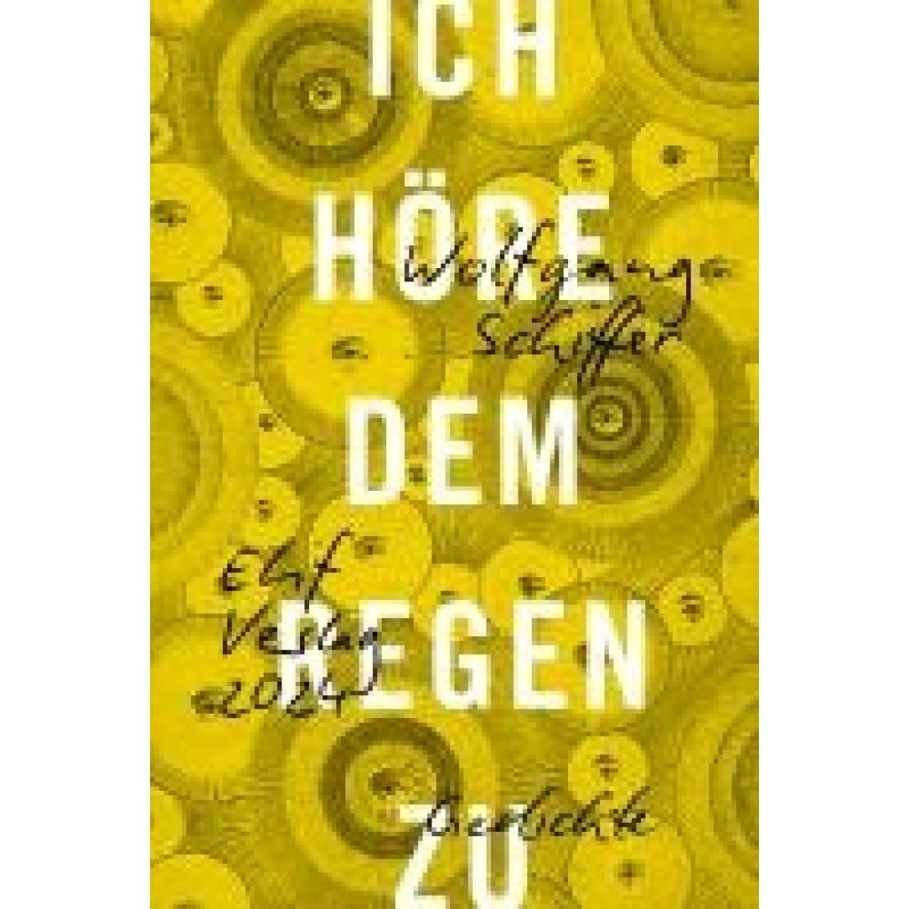 9783946989813 - Schiffer Wolfgang Ich höre dem Regen zu