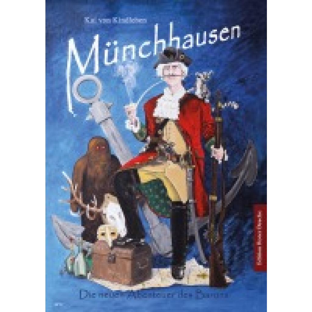 9783946425991 - Münchhausen - Kai von Kindleben Gebunden 9783946425991 - Münchhausen - Kai von Kindleben Gebunden