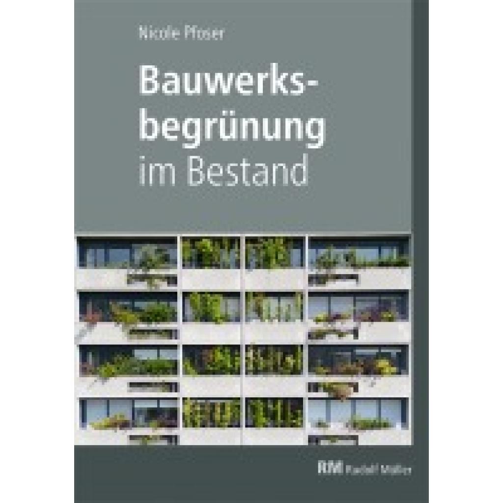 9783481047894 - Pfoser Nicole Bauwerksbegrünung im Bestand