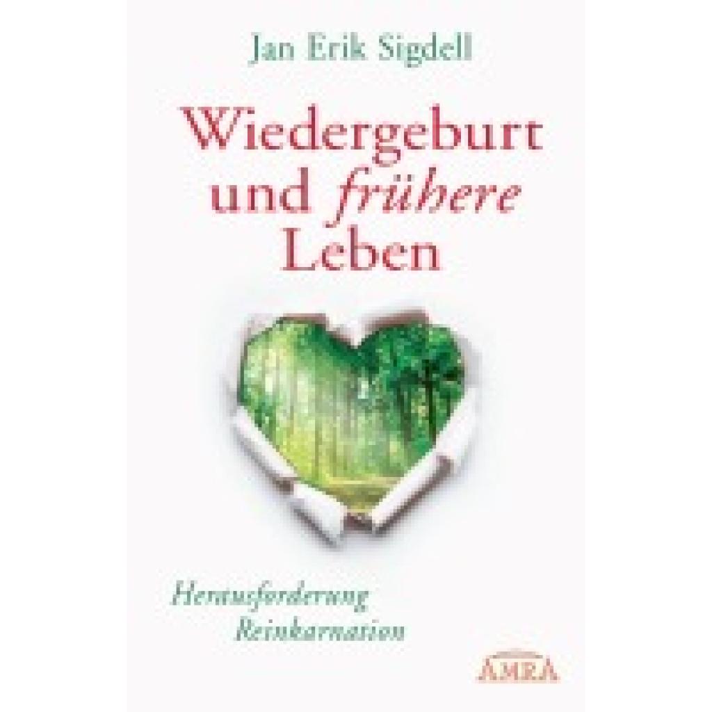 9783954471751 - Wiedergeburt und frühere Leben - Jan Erik Sigdell Taschenbuch 9783954471751 - Wiedergeburt und frühere Leben - Jan Erik Sigdell Taschenbuch