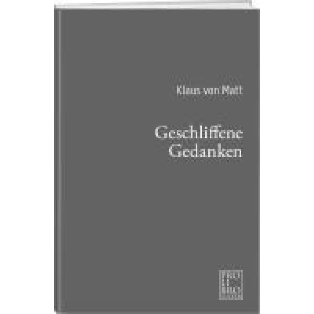 9783905927870 - Matt Klaus von Geschliffene Gedanken