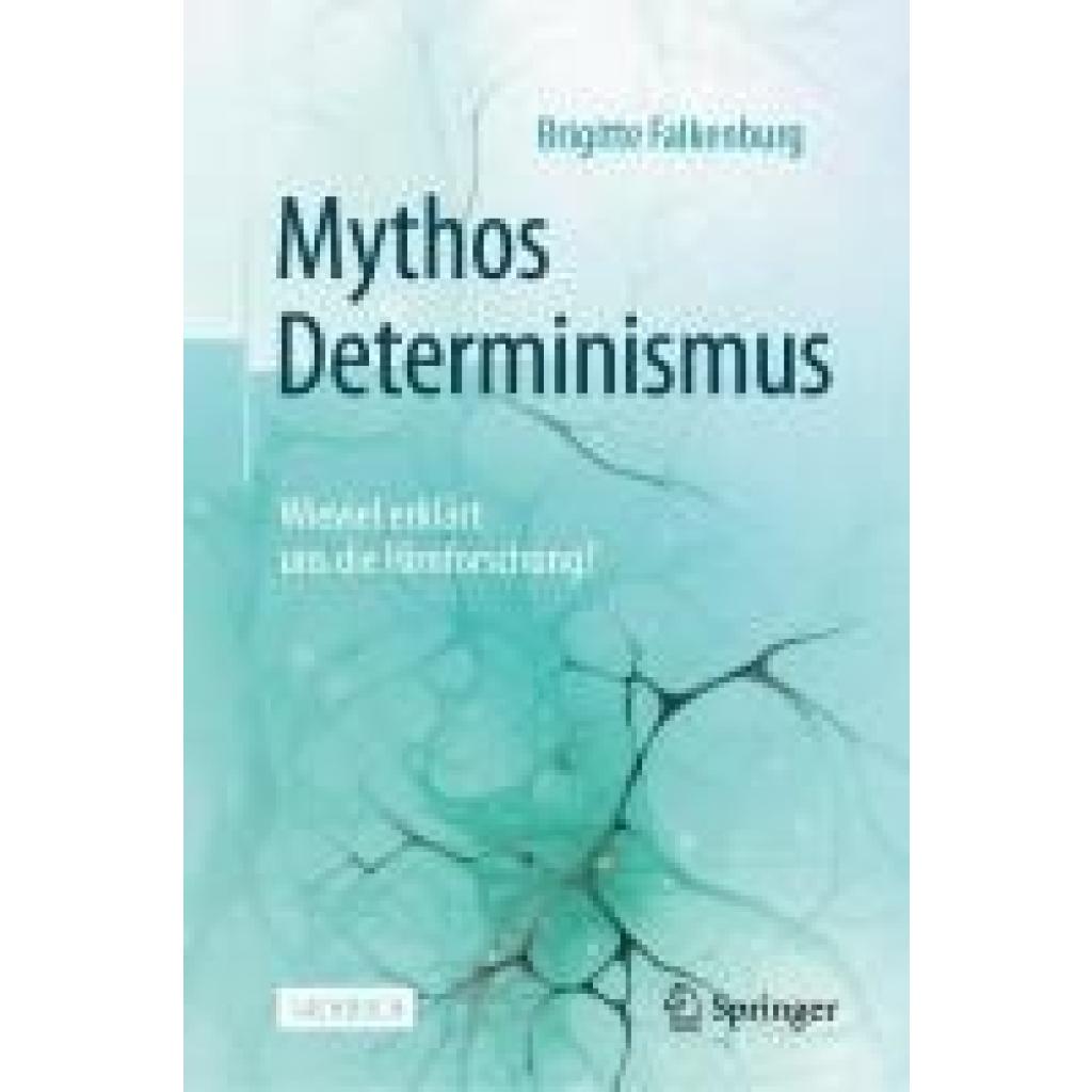 9783662685709 - Falkenburg Brigitte Mythos Determinismus