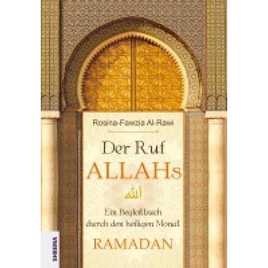 9783948177089 - Der Ruf Allahs - Rosina-Fawzia Al-Rawi Gebunden 9783948177089 - Der Ruf Allahs - Rosina-Fawzia Al-Rawi Gebunden