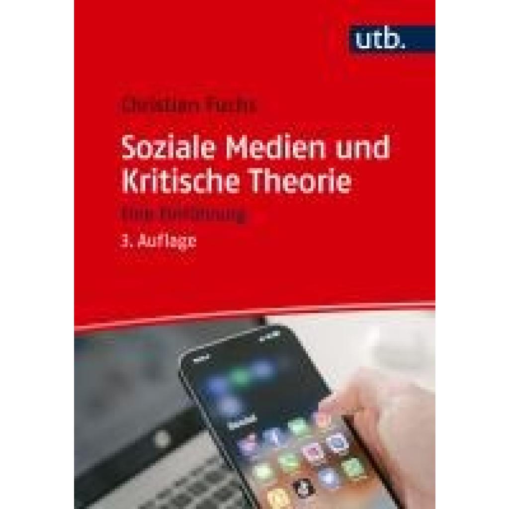 9783825262662 - Fuchs Christian Soziale Medien und Kritische Theorie 9783825262662 - Fuchs Christian Soziale Medien und Kritische Theorie