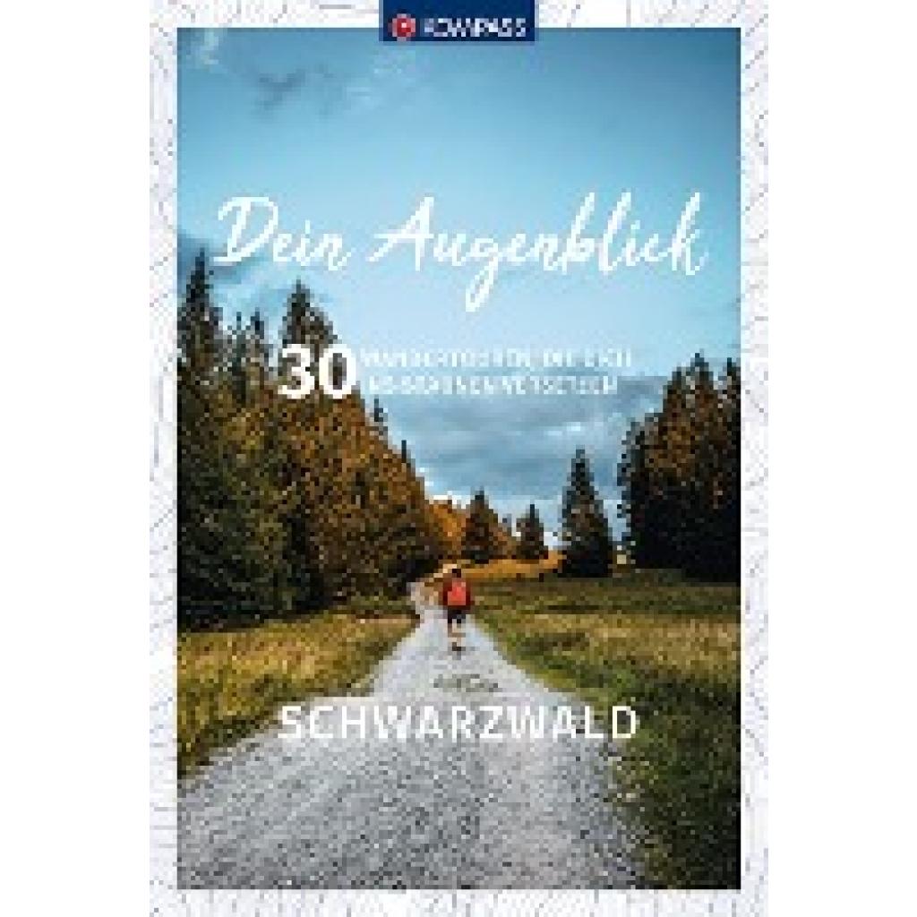 9783990449899 - KOMPASS Dein Augenblick Schwarzwald Kartoniert (TB)