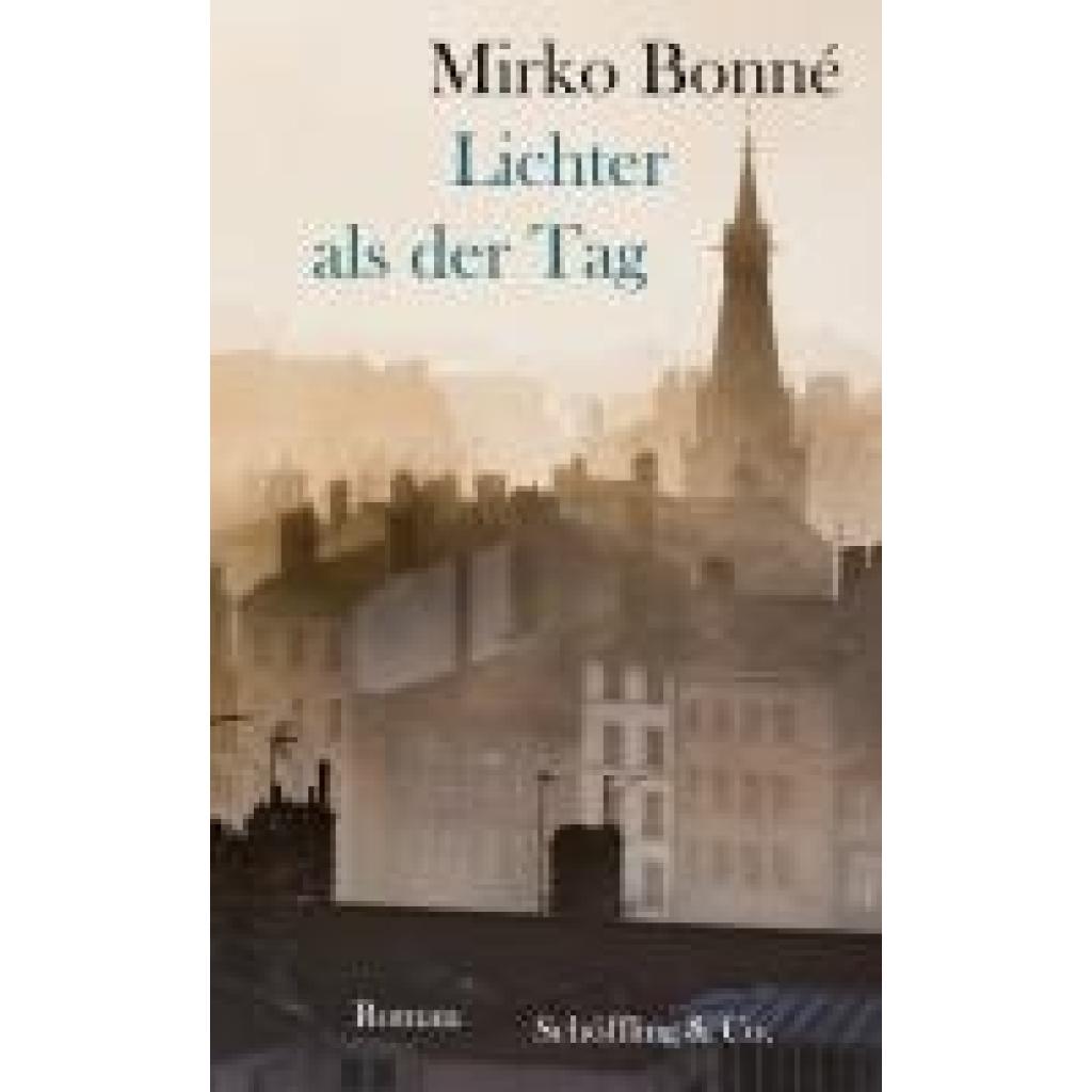 9783895614088 - Lichter als der Tag - Mirko Bonné Gebunden