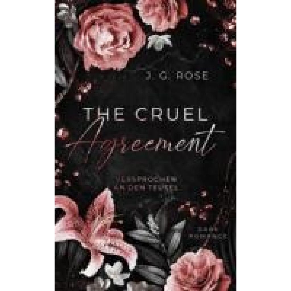 9783759718662 - Rose J G The Cruel Agreement - Versprochen an den Teufel 9783759718662 - Rose J G The Cruel Agreement - Versprochen an den Teufel