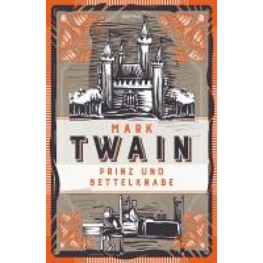 9783730614549 - Twain Mark Prinz und Bettelknabe Vollständige ungekürzte Ausgabe 9783730614549 - Twain Mark Prinz und Bettelknabe Vollständige ungekürzte Ausgabe