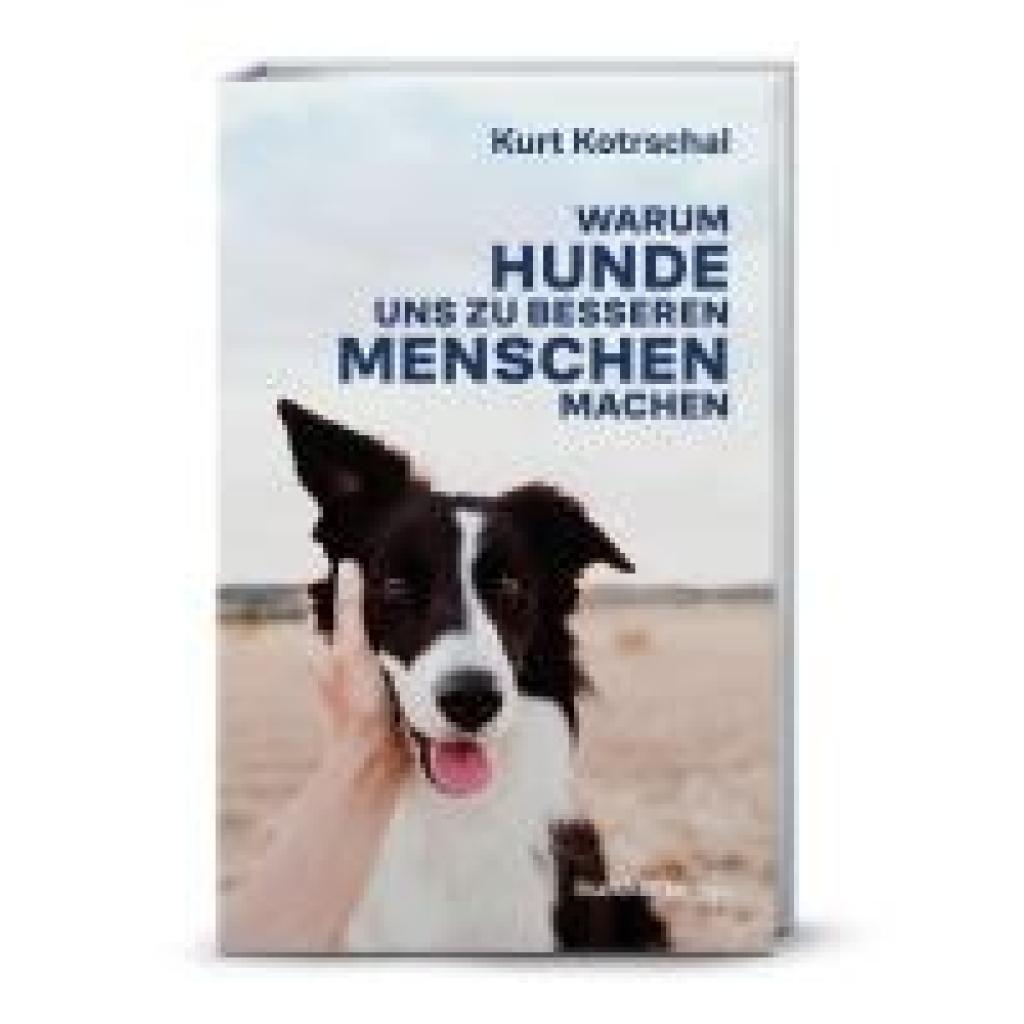9783710608230 - Kotrschal Kurt Warum Hunde uns zu besseren Menschen machen 9783710608230 - Kotrschal Kurt Warum Hunde uns zu besseren Menschen machen