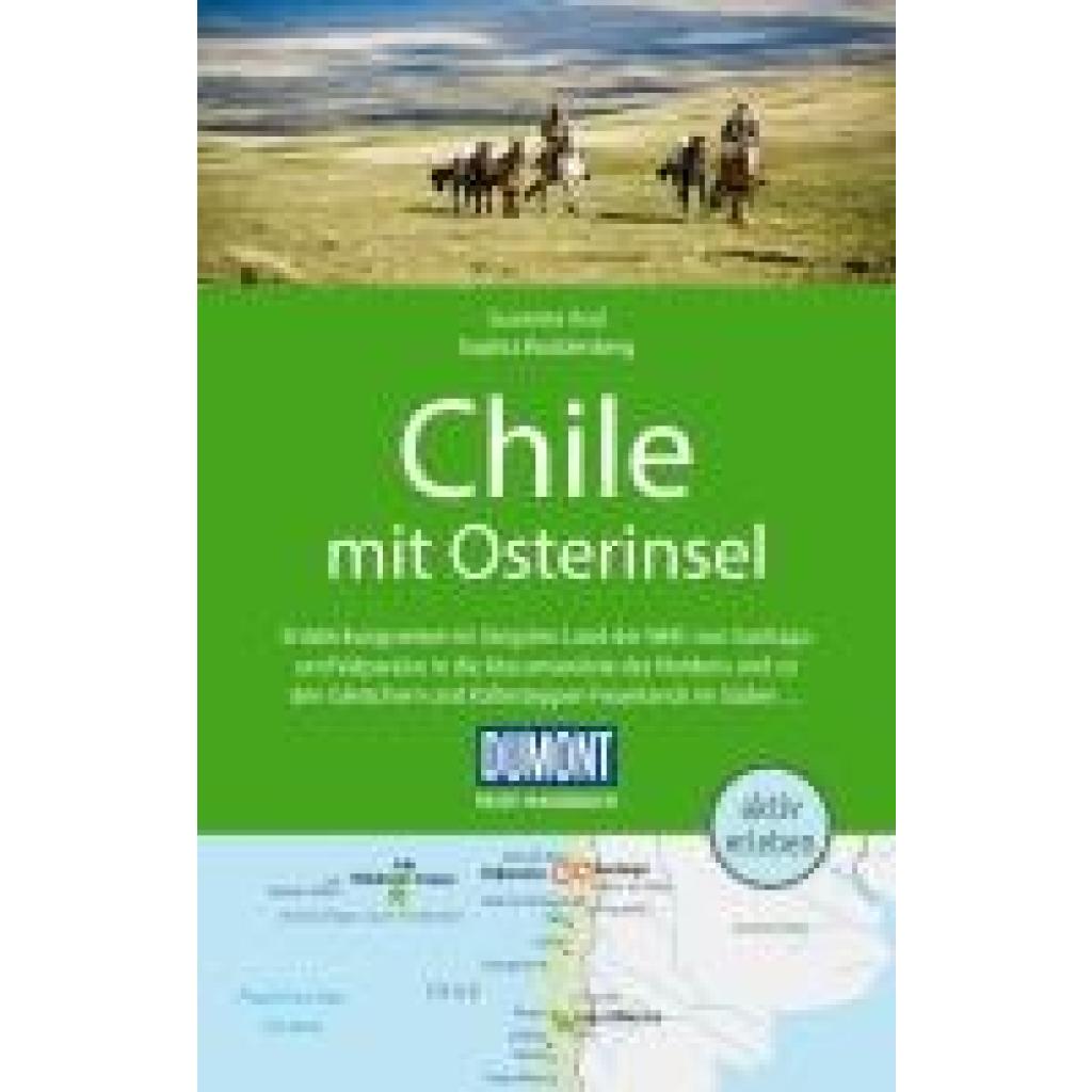 9783616016559 - Asal Susanne DuMont Reise-Handbuch Reiseführer Chile mit Osterinsel 9783616016559 - Asal Susanne DuMont Reise-Handbuch Reiseführer Chile mit Osterinsel