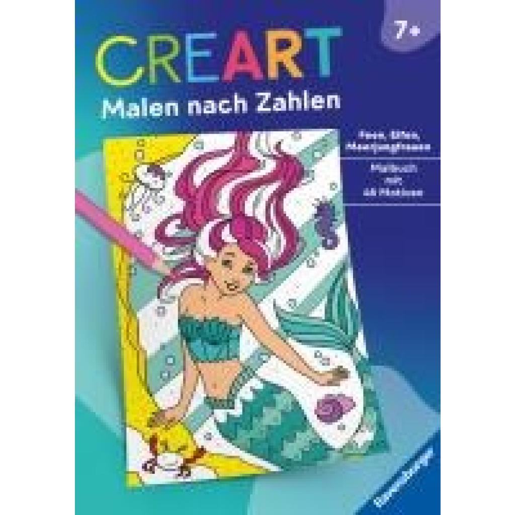9783473489145 - Ravensburger CreArt Malen nach Zahlen ab 7 Feen Elfen Meerjungfrauen Großes Malbuch 48 Motive