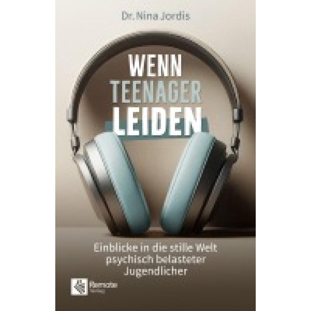 9781960004505 - Jordis Nina Wenn Teenager leiden 9781960004505 - Jordis Nina Wenn Teenager leiden