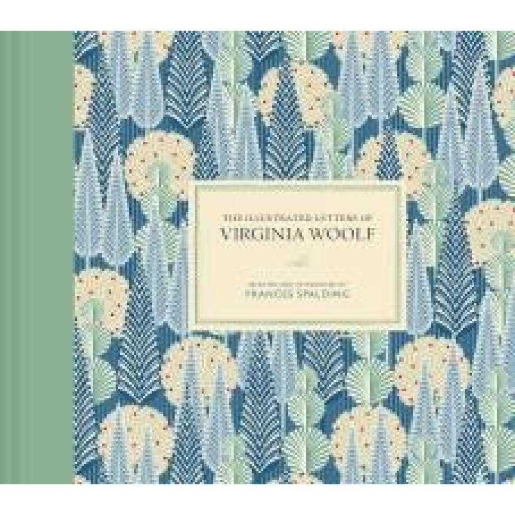 9781849949637 - Spalding Frances The Illustrated Letters of Virginia Woolf 9781849949637 - Spalding Frances The Illustrated Letters of Virginia Woolf