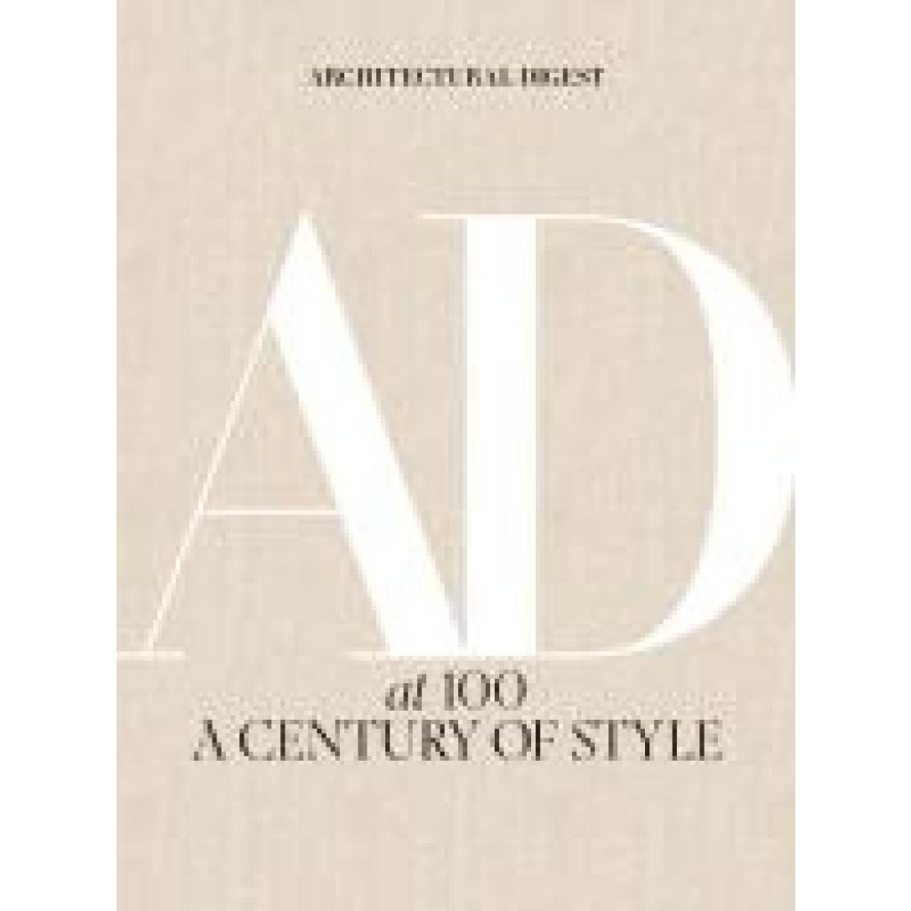 9781419733338 - Architectural Digest at 100 A Century of Style - Architectural Digest Gebunden