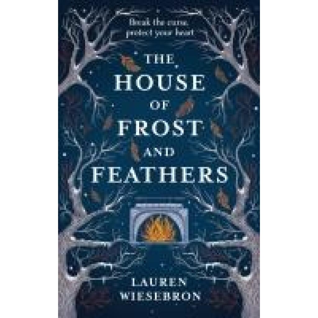 9781399723183 - Wiesebron Lauren The House of Frost and Feathers 9781399723183 - Wiesebron Lauren The House of Frost and Feathers
