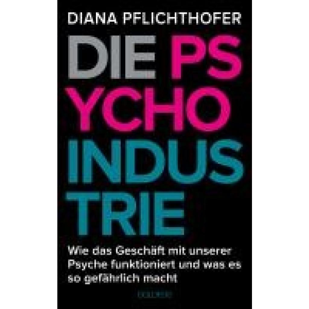 9783990604236 - Pflichthofer Diana Die Psycho-Industrie