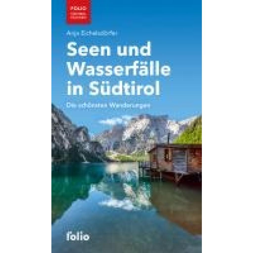 9783852569000 - Seen und Wasserfälle in Südtirol - Anja Eichelsdörfer Kartoniert (TB)