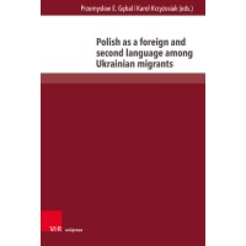 9783847117735 - Polish as a foreign and second language among Ukrainian migrants 9783847117735 - Polish as a foreign and second language among Ukrainian migrants