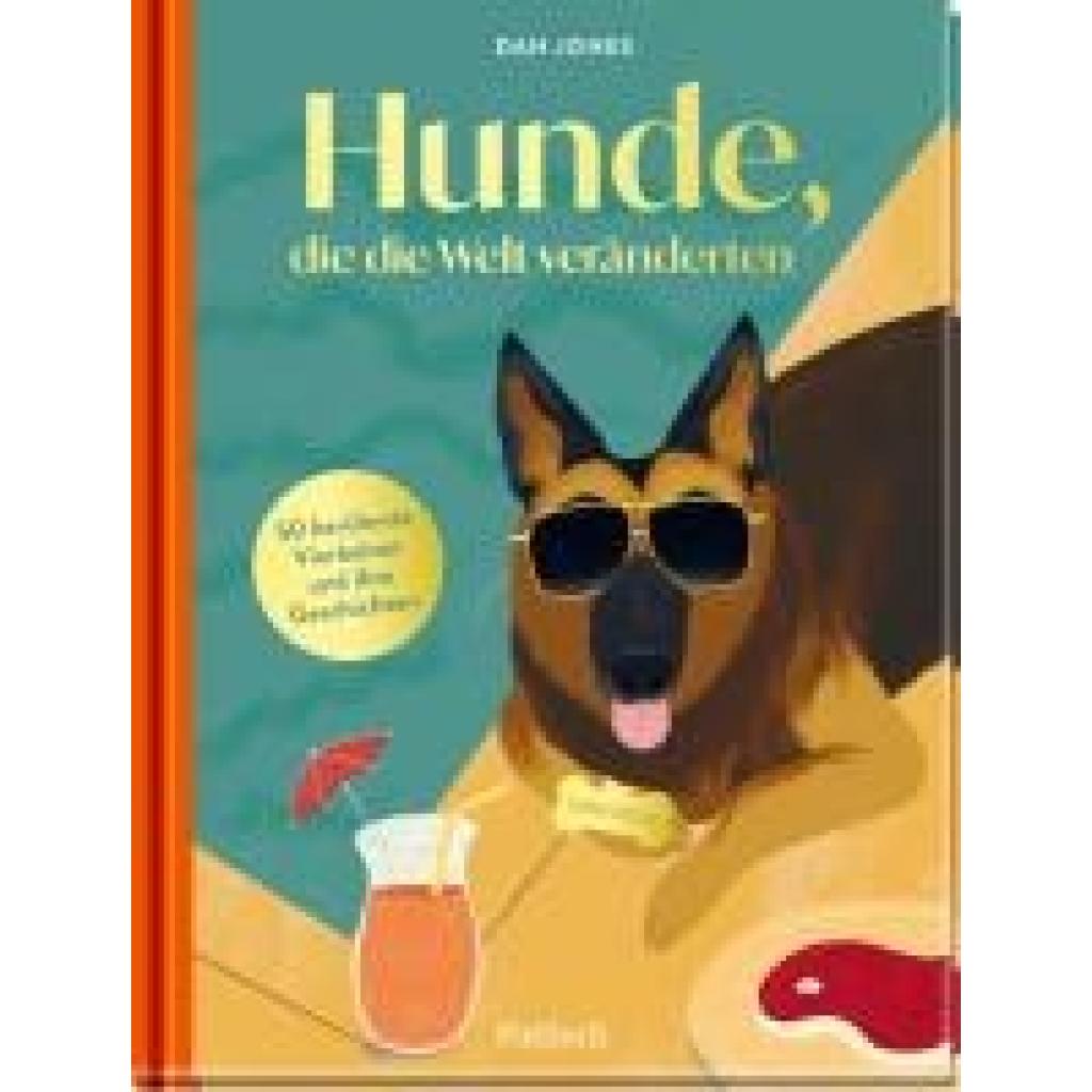 9783629012470 - Jones Dan Hunde die die Welt veränderten
