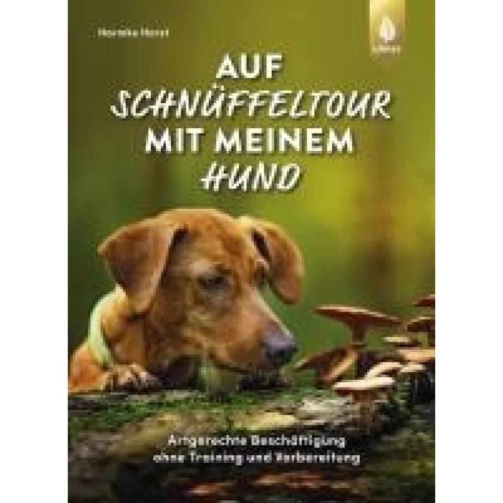 9783818623609 - Horst Harmke Auf Schnüffeltour mit meinem Hund 9783818623609 - Horst Harmke Auf Schnüffeltour mit meinem Hund
