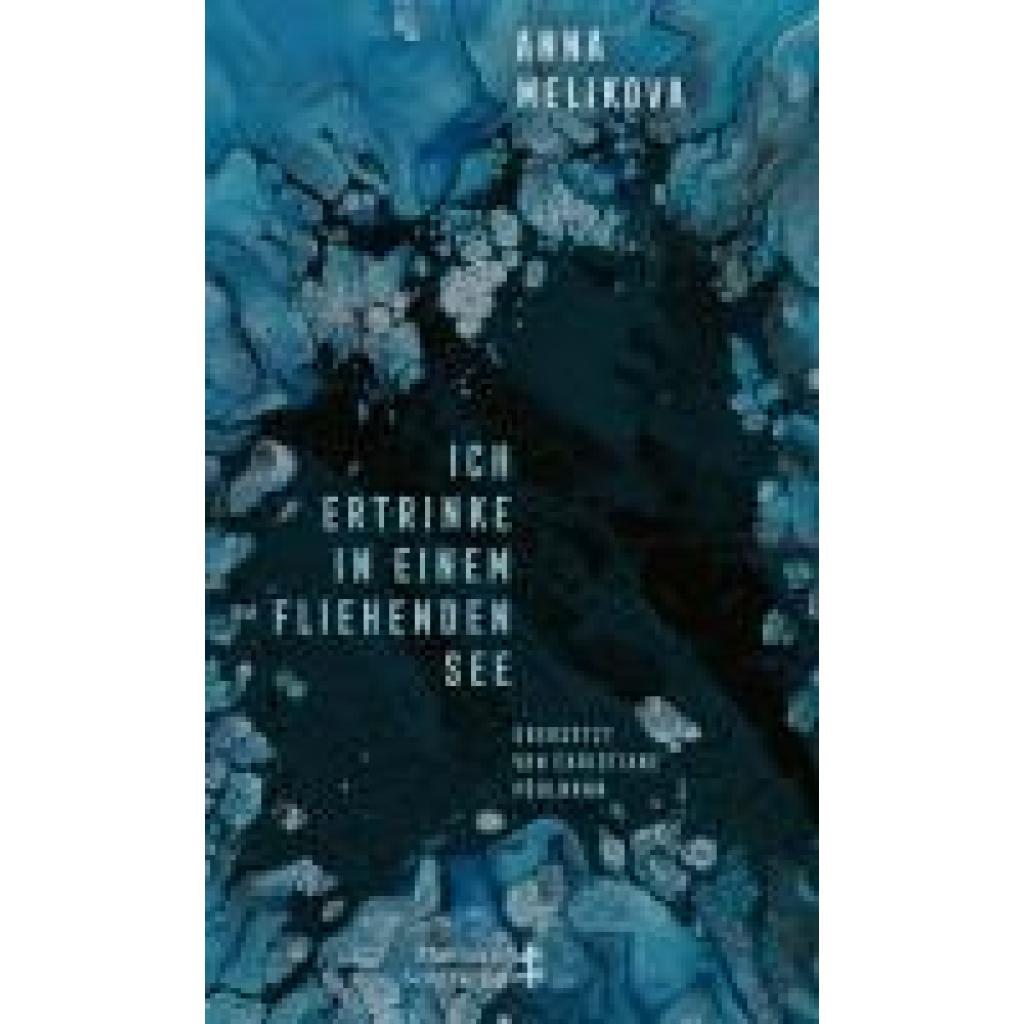 9783751809832 - Melikova Anna Ich ertrinke in einem fliehenden See 9783751809832 - Melikova Anna Ich ertrinke in einem fliehenden See