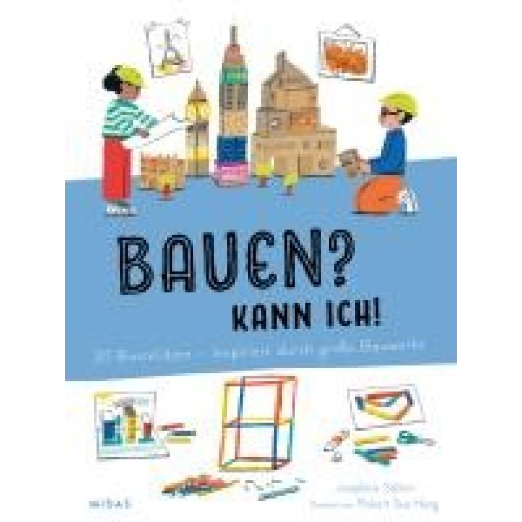 9783038763062 - Seblon Joséphine Bauen? Kann ich! (Kunst für Kinder)