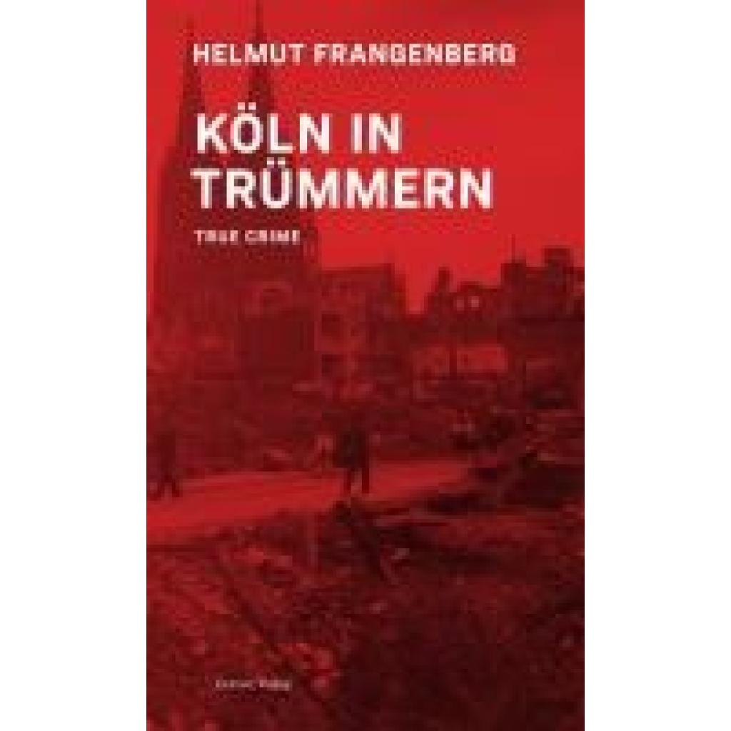 9783774309791 - Frangenberg Helmut Köln in Trümmern