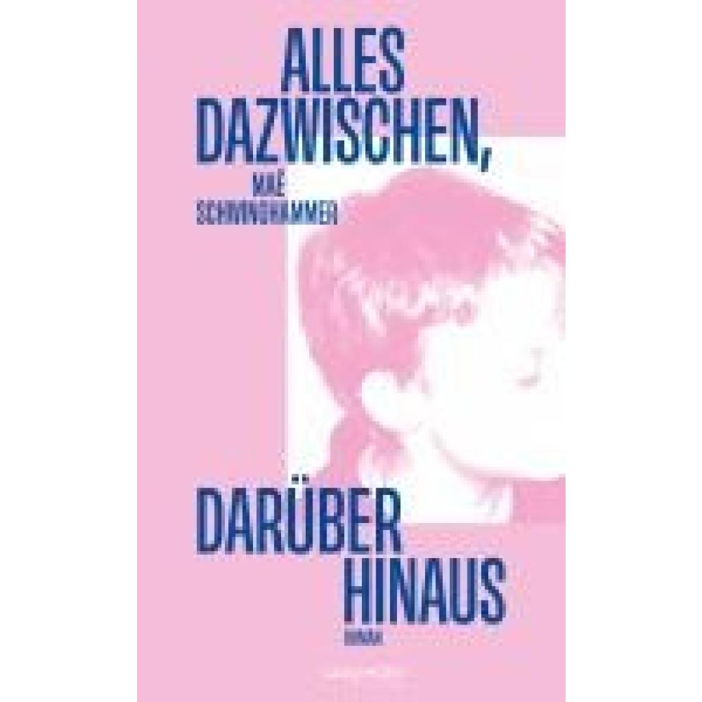 9783709982389 - Schwinghammer Maë Alles dazwischen darüber hinaus 9783709982389 - Schwinghammer Maë Alles dazwischen darüber hinaus