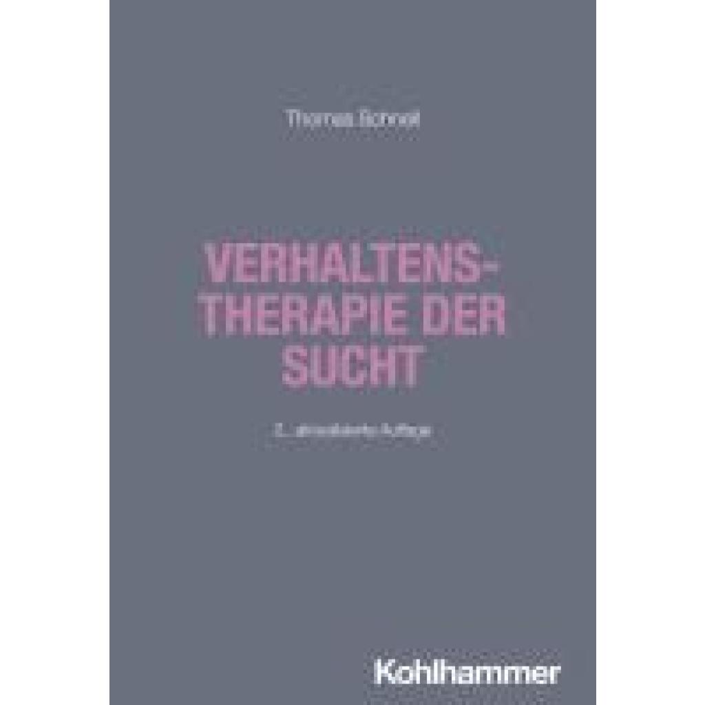 9783170441071 - Schnell Thomas Verhaltenstherapie der Sucht 9783170441071 - Schnell Thomas Verhaltenstherapie der Sucht