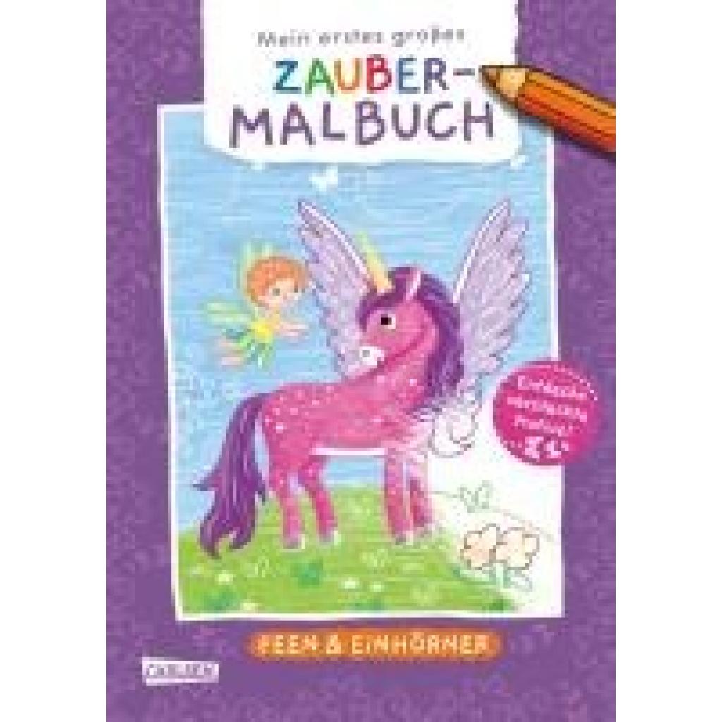 9783551192028 - Ausmalbilder für Kita-Kinder Mein erstes großes Zauber-Malbuch Feen & Einhörner 9783551192028 - Ausmalbilder für Kita-Kinder Mein erstes großes Zauber-Malbuch Feen & Einhörner