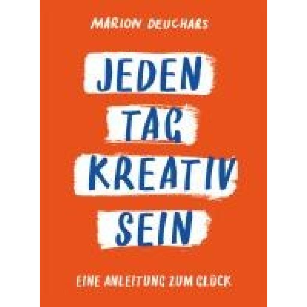 9783038762997 - Deuchars Marion Jeden Tag kreativ sein