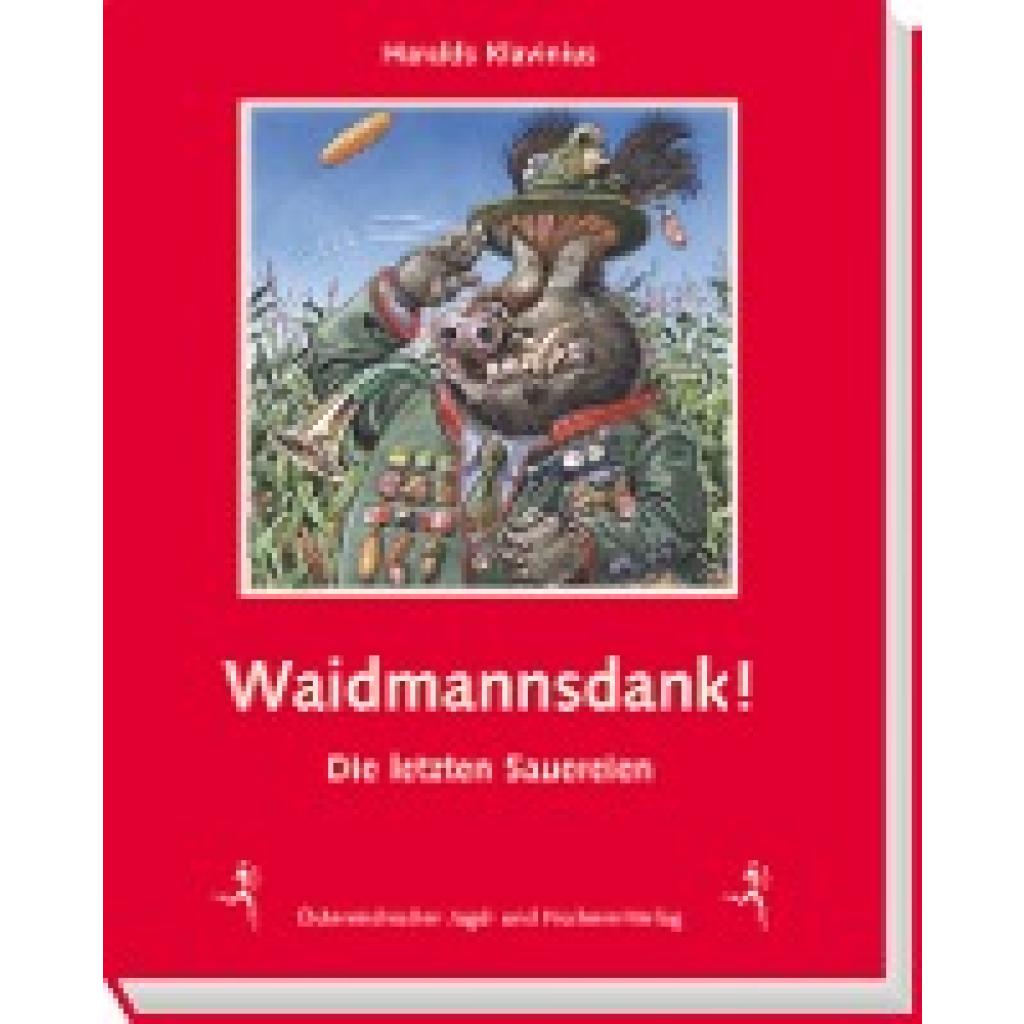 9783852081656 - Waidmannsdank! - Haralds Klavinius Gebunden 9783852081656 - Waidmannsdank! - Haralds Klavinius Gebunden