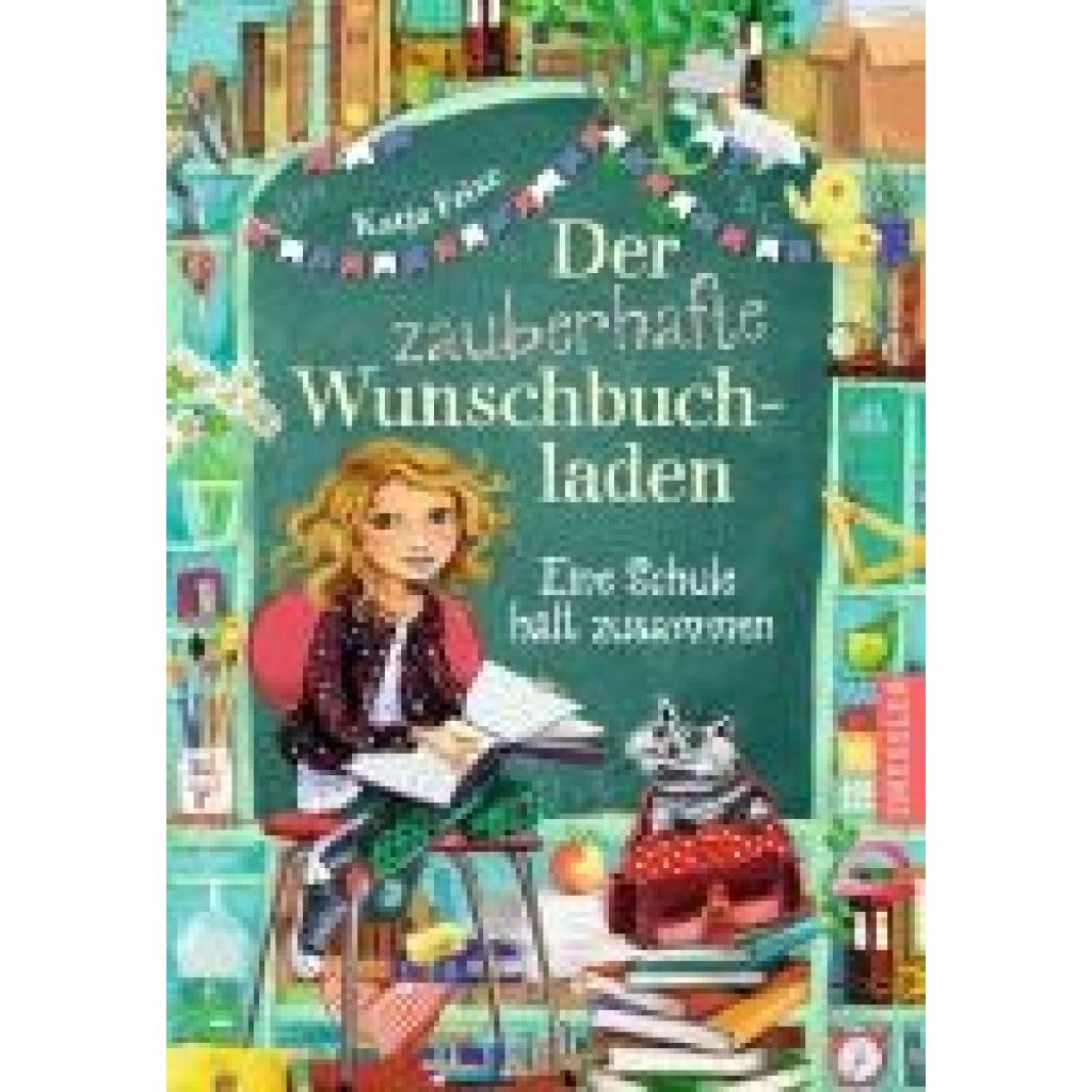 9783751301237 - Frixe Katja Der zauberhafte Wunschbuchladen 6 Eine Schule hält zusammen 9783751301237 - Frixe Katja Der zauberhafte Wunschbuchladen 6 Eine Schule hält zusammen