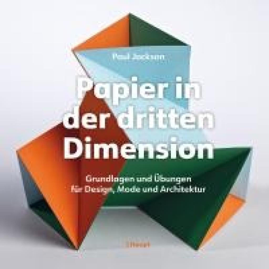 9783258602912 - Jackson Paul Papier in der dritten Dimension 9783258602912 - Jackson Paul Papier in der dritten Dimension