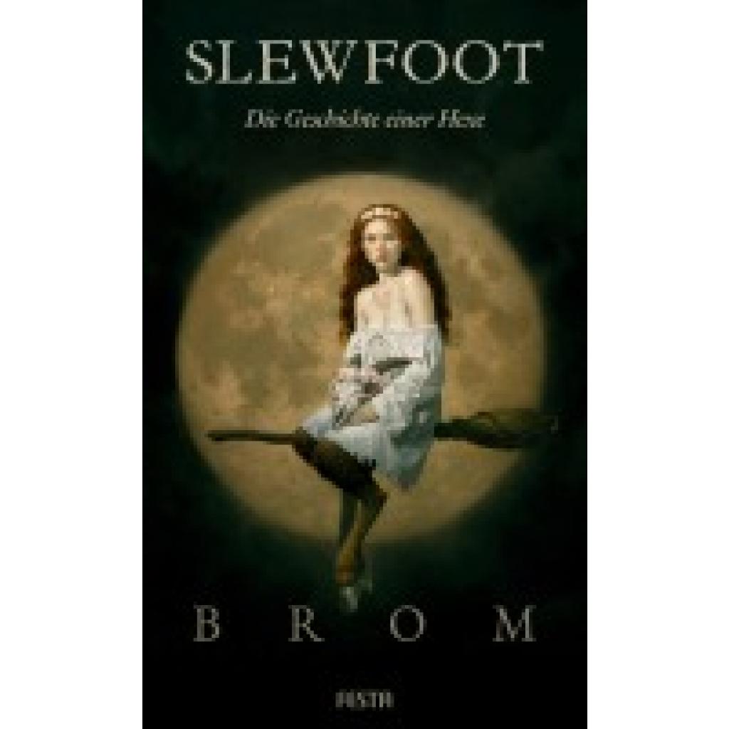 9783986761721 - Brom SLEWFOOT - Die Geschichte einer Hexe