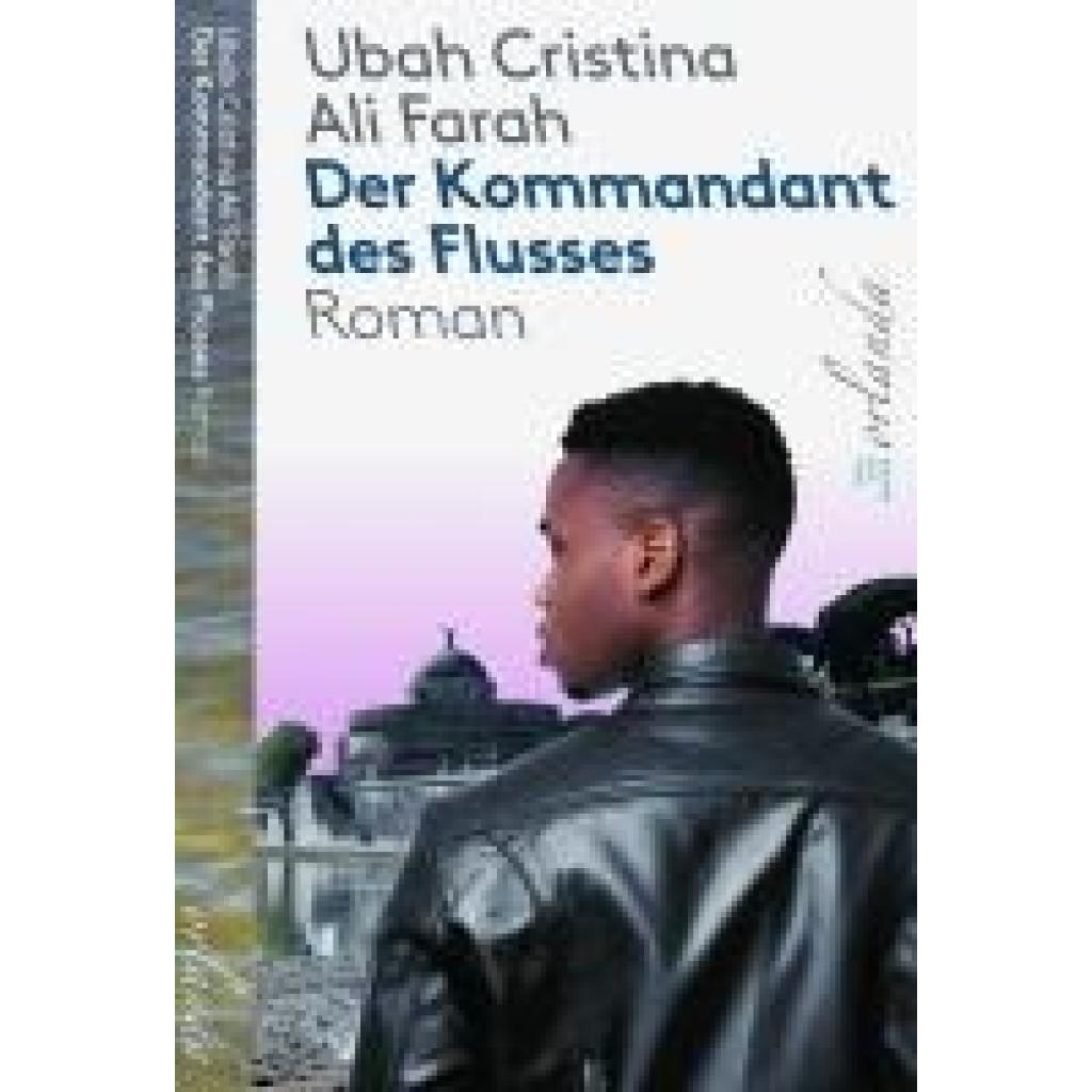 9783949545535 - Ali Farah Ubah Cristina Der Kommandant des Flusses