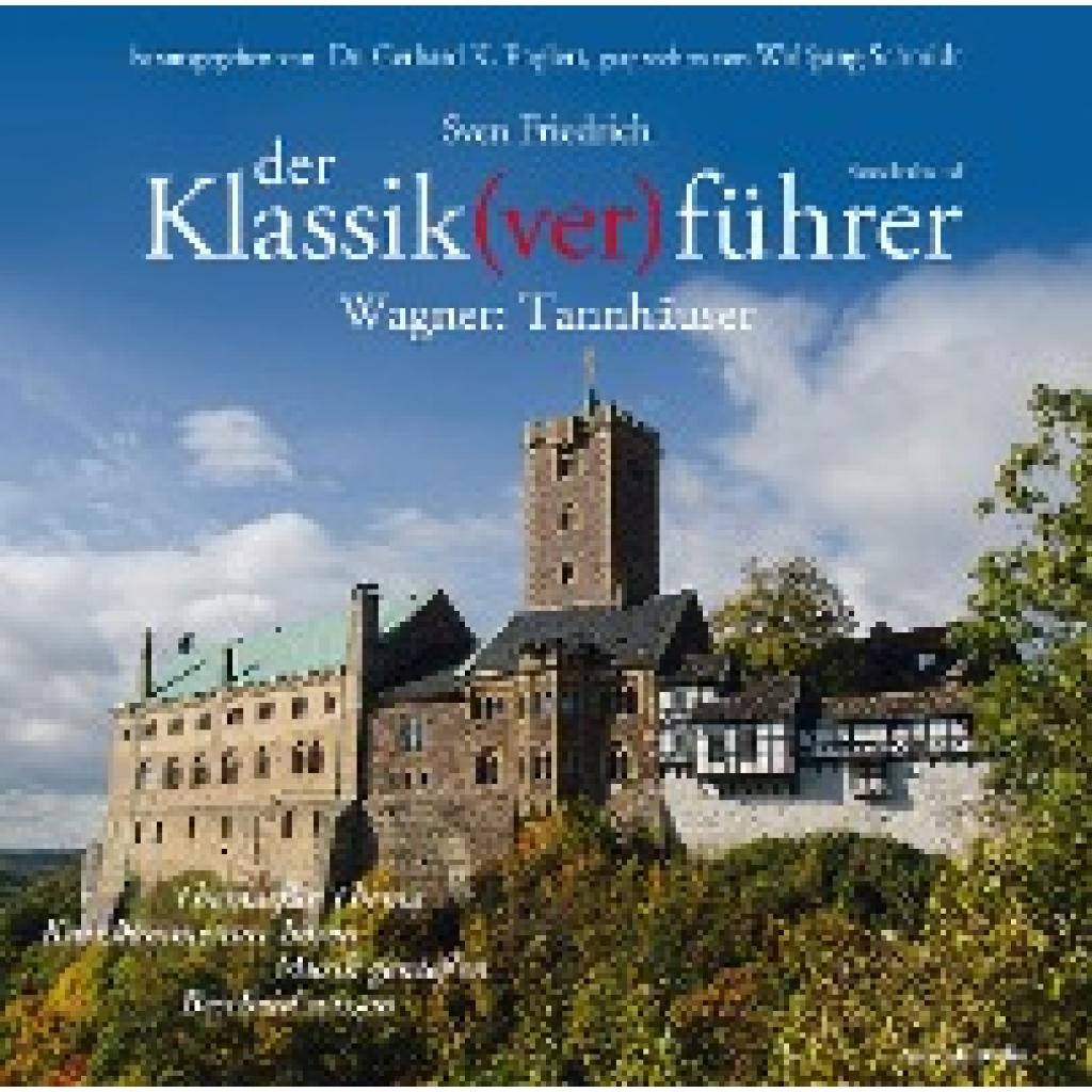 9783936196245 - Der Klassik(ver)führer Wagner Tannhäuser 2 Audio-CDs - Sven Friedrich (Hörbuch)
