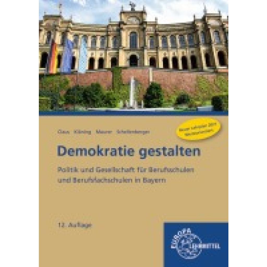 9783758568749 - Claus Dietrich Demokratie gestalten - Politik und Gesellschaft für Berufsschulen und Berufsfachschulen in Bayern