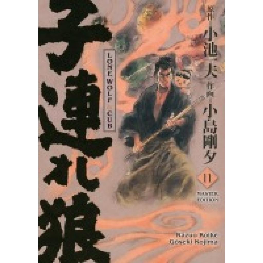9783741639388 - Koike Kazuo Lone Wolf & Cub - Master Edition 11 9783741639388 - Koike Kazuo Lone Wolf & Cub - Master Edition 11