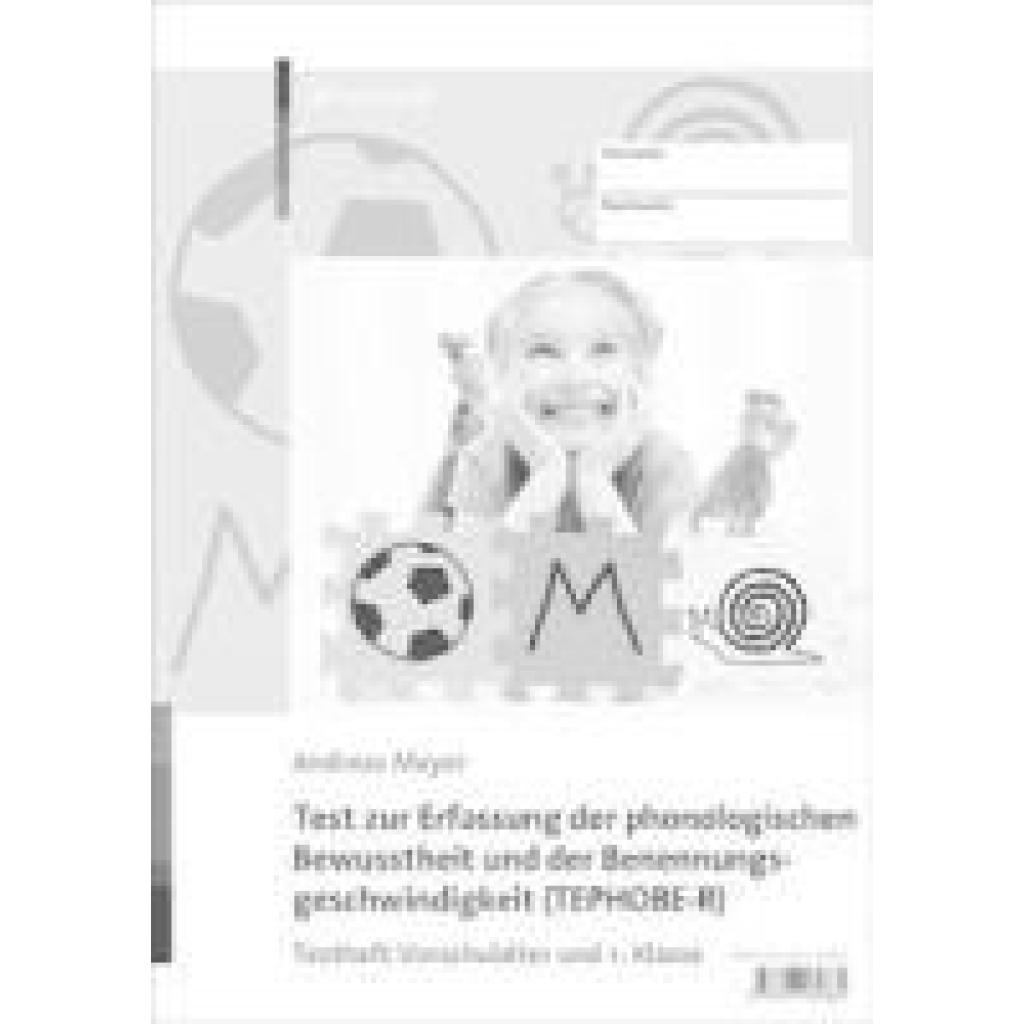 9783497032884 - Mayer Andreas Test zur Erfassung der phonologischen Bewusstheit und der Benennungsgeschwindigkeit (TEPHOBE-R) 9783497032884 - Mayer Andreas Test zur Erfassung der phonologischen Bewusstheit und der Benennungsgeschwindigkeit (TEPHOBE-R)