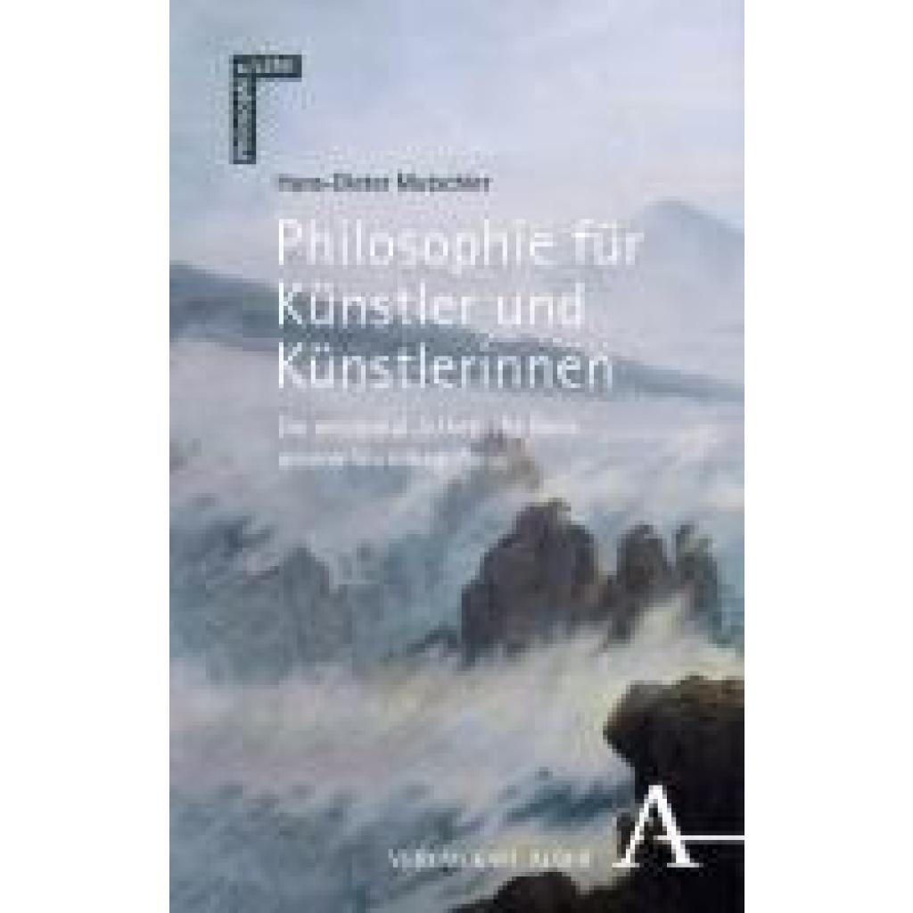 9783495992432 - Mutschler Hans-Dieter Philosophie für Künstler und Künstlerinnen 9783495992432 - Mutschler Hans-Dieter Philosophie für Künstler und Künstlerinnen