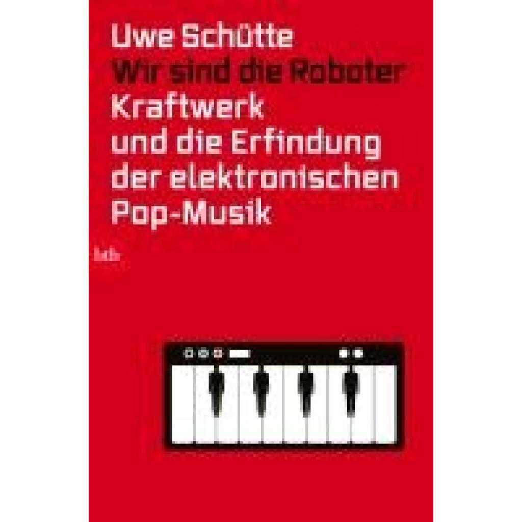 9783442774746 - Schütte Uwe Wir sind die Roboter